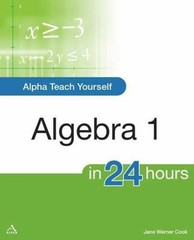 Alpha Teach Yourself Algebra I in 24 Hours by