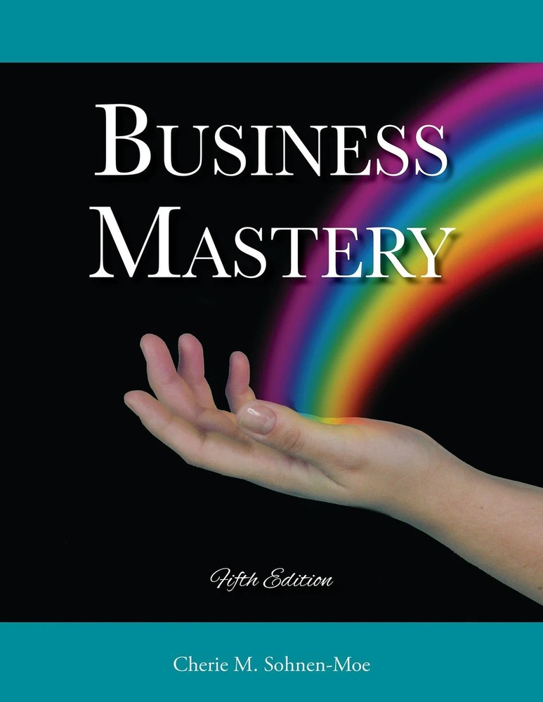 Business Mastery Fifth Edition Text Book-Cherie M. Sohnen-Moe LC9