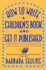 How to Write a Children’s Book and Get It Published – Hardcover – GOOD