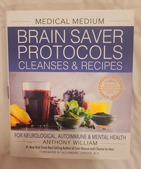Medical Medium Brain Saver Protocols, Cleanses & Recipes
