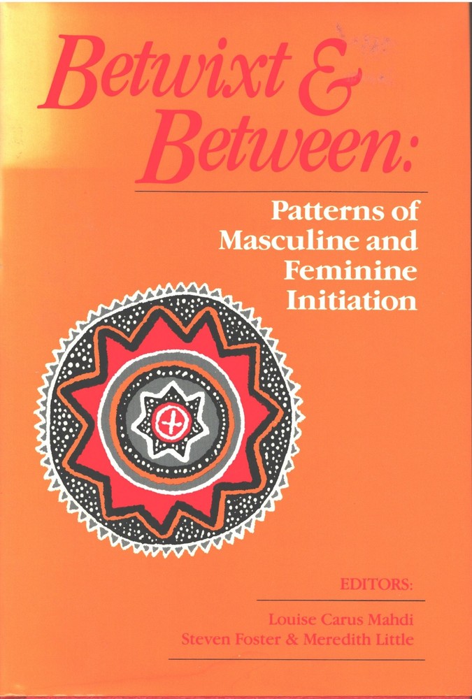 Betwixt and Between: Patterns of Masculine and Feminine Initiation