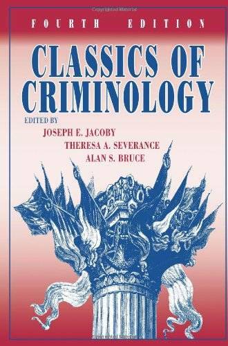 Classics of Criminology, 4th Edition – Paperback By Joseph E. Jacoby – GOOD
