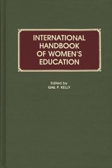 International Handbook of Women’s Education by Gail Kelly: Used