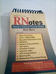 RN Notes : Nurse’s Clinical Pocket Guide by Ehren Myers FREE SHIP