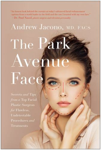 The Park Avenue Face: Secrets and Tips from a – 9781946885975, hardcover, Jacono