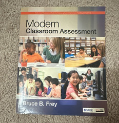 SAGE Modern Classroom Assessment Textbook, Bruce B. Frey, Publisher SAGE