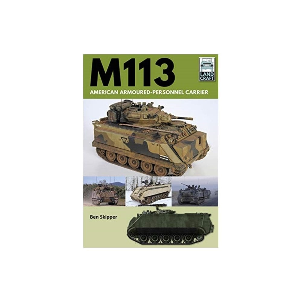 Land Craft 5 – M113 American Armoured Personnel Carrier BOOK