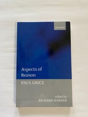 Aspects of Reason by Paul Grice (2008, Uk-Trade Paper)