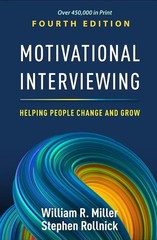 Motivational Interviewing :Helping People Change And Grow, 4th Edition