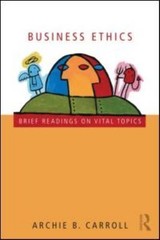 Business Ethics by Archie B. Carroll
