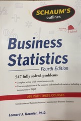 Schaum’s Outline of Business Statistics, Fourth Edition by Leonard J. Kazmier…