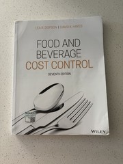 Food and Beverage Cost Control 7th edition Lea R. Dopson David K. Hayes