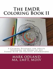 The EMDR Coloring Book II: A Calming Resource for Adults – Featuring 100 Works