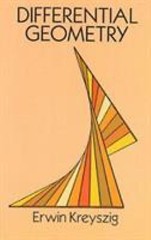 Differential Geometry by Erwin Kreyszig (1991, Paperback)