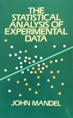 Mandel: The Statistical Analysis of Experimental Data (Dover Publications, 1984)