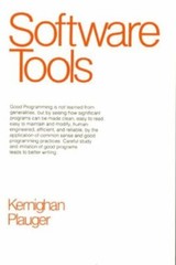Software Tools by Kernighan, Brian W.; Plauger, P. J.