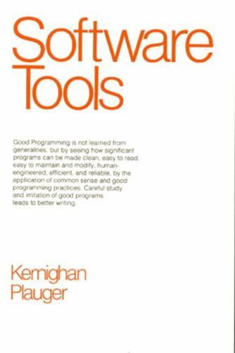 Software Tools, P. J. Plauger,Brian W. Kernighan, Good Book