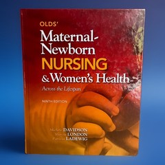 Pearson-Olds’ Maternal-Newborn Nursing and Women’s Health 9th Edition Hardcover
