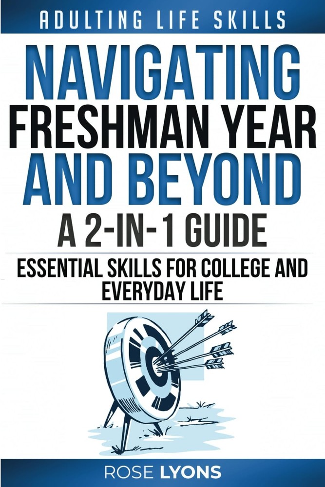 Adulting Life Skills: Navigating Freshman Year and Beyond – 2-in-1 Guide – E…