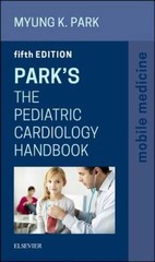 Park’s The Pediatric Cardiology Handbook: Mobile Medicine Series, 5e – VERY GOOD