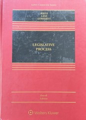 Aspen Casebook Ser.: Legislative Process by Michael J. Gerhardt, Abner J. Mikva