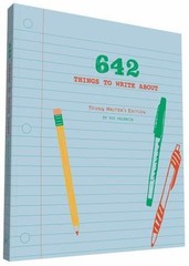 642 Things to Write about: Young Writer’s Edition