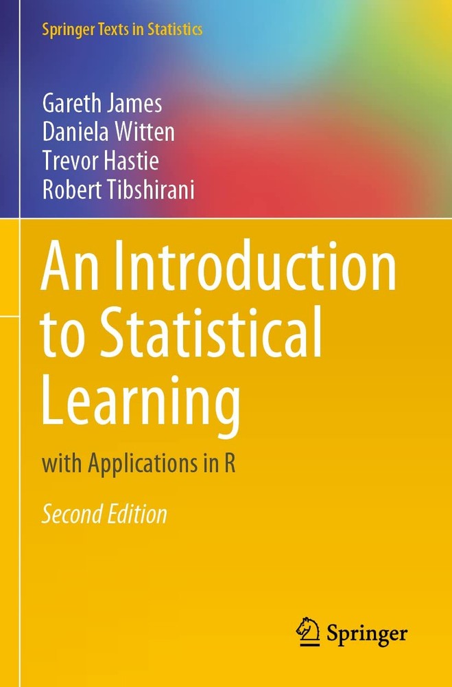 An Introduction to Statistical Learning: with Applications in R by Gareth James