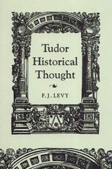 Tudor Historical Thought (RSART: Renaissance Society of America Reprint Text Ser