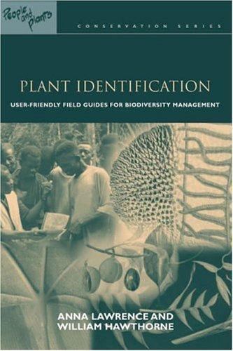 Plant Identification: Creating User-Friendly Field Guides for Biodiversity Manag