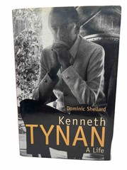 Kenneth Tynan: Writing for Posterity: A Life by Shellard, Dominic Hardback Book