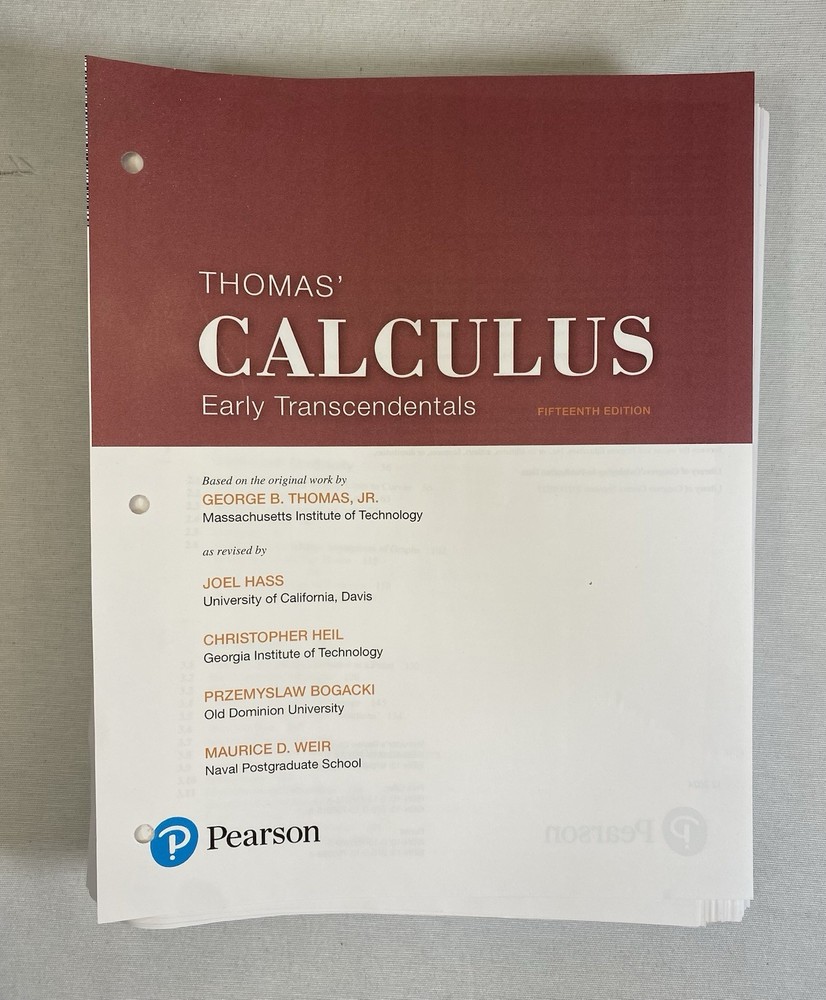 Thomas’ Calculus Early Transcendentals 15th Ed Loose Leaf Pearson 2024