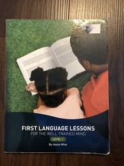 First Language Lessons For the Well-Trained Mind Level 1 Homeschool Grammar