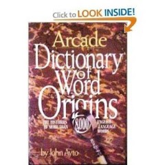 Dictionary of Word Origins: The Histories of More Than 8,000 English-Lan – GOOD
