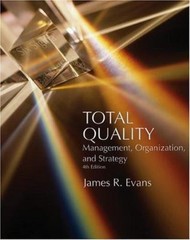 Total Quality: Management, Organization and Strategy, Evans, James R., 978032430