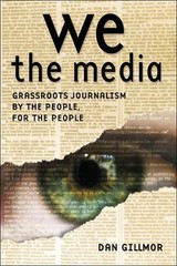 Dan Gillmor We the Media (Paperback) OREILLY