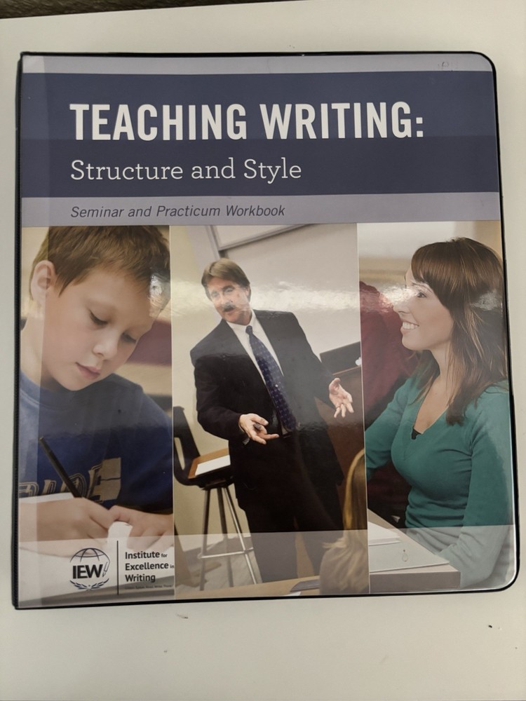 IEW Teaching Writing: Structure and Style, Second Edition Andrew Pudewa – no DVD