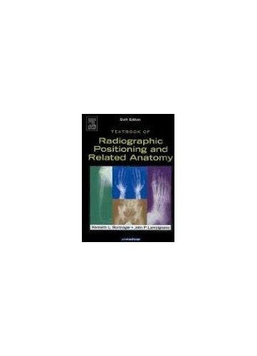 Textbook of Radiographic Positionin…, Lampignano, Joh