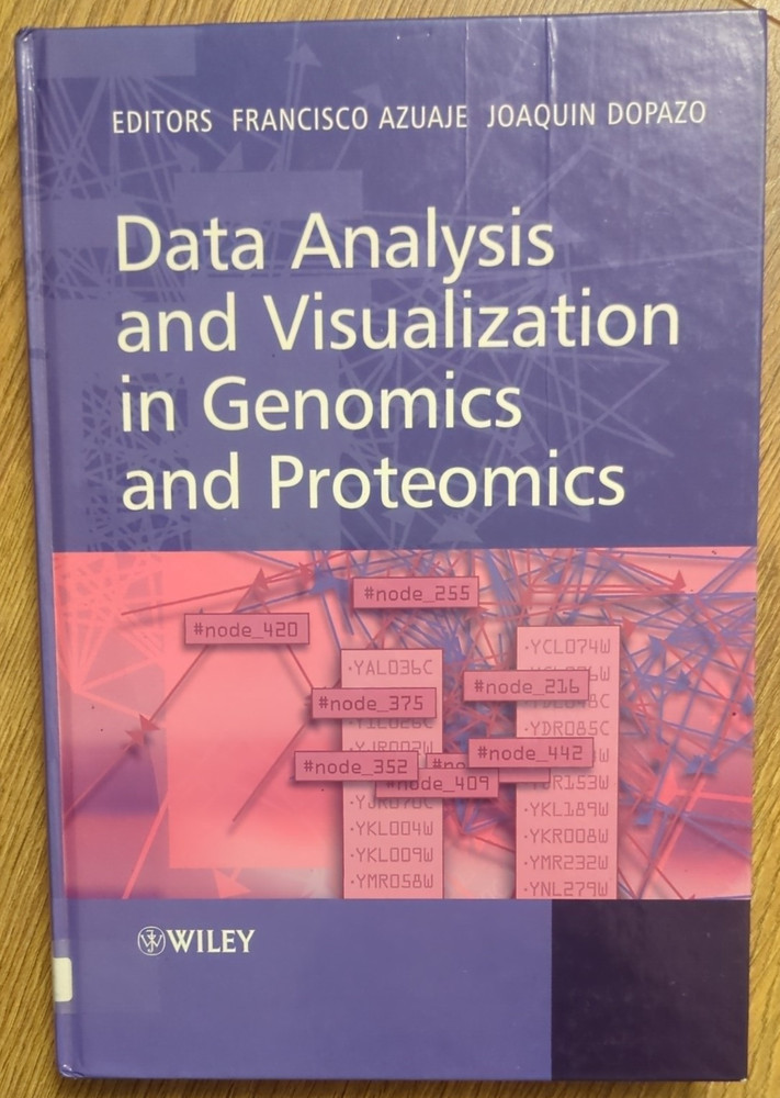 Data Analysis and Visualization in Genomics and Proteomics Book