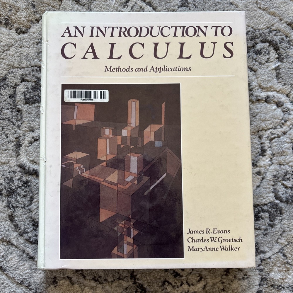 Introduction to Calculus : Methods and Applications by James R. Evans, C. W….