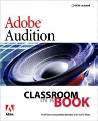 Adobe Audition 1.5: Classroom in a Book by Adobe Creative Team