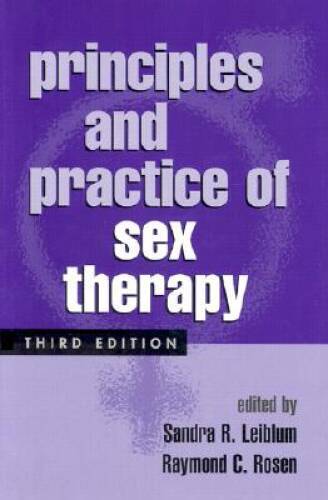 Principles and Practice of Sex Therapy, Third Edition – Hardcover – GOOD