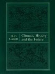 Climatic History and the Future : Updated Edition Paperback Huber
