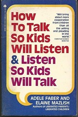 How to Talk So Kids Will Listen and Listen So K… by Malzish, Elaine 0380570009