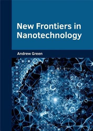 New Frontiers in Nanotechnology (Hardback)