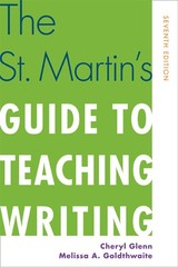 The St. Martin’s Guide to Teaching Writing