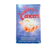 The Cure for All Cancers : With 100 Case Histories by Hulda Regehr Clark US SHIP