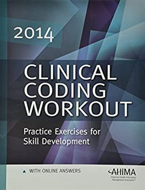 Clinical Coding Workout, with Answers, 2014 Edition Paperback Ahi