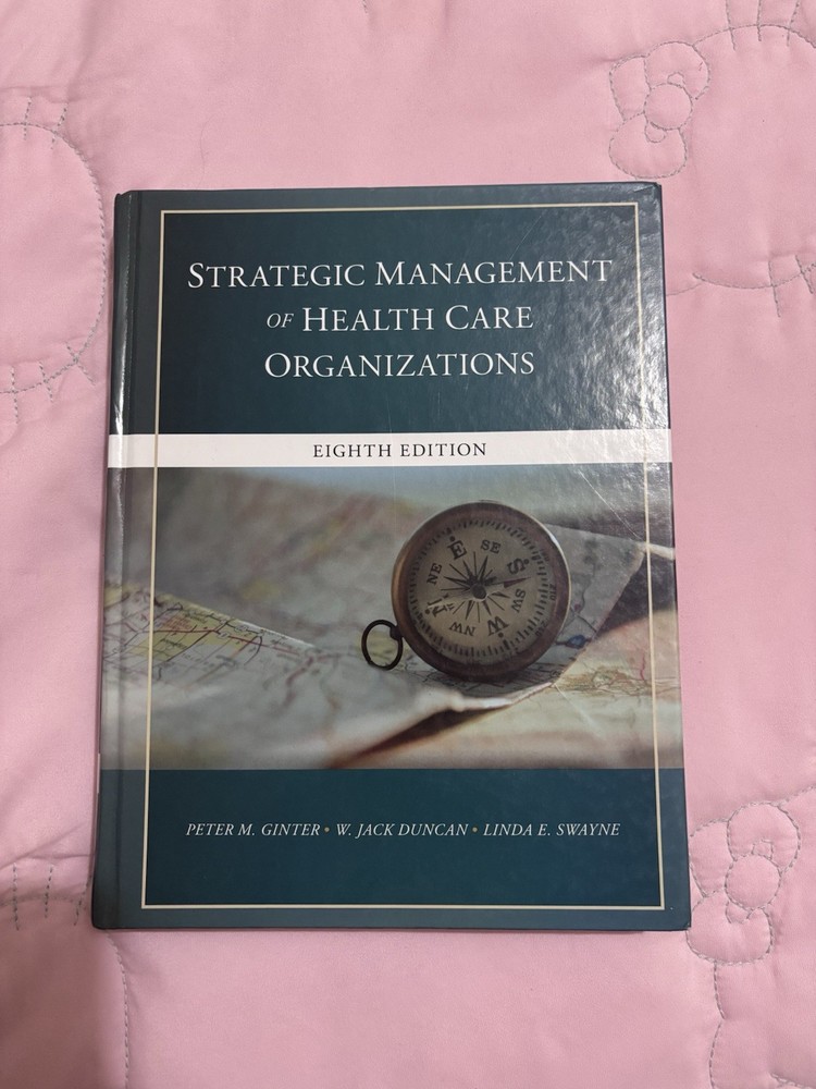 Strategic Management of Health Care Organizations by W. Jack Duncan