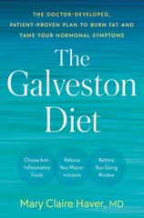 The Galveston Diet: The Doctor-Developed, Patient-Proven Plan to Bur – VERY GOOD