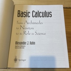Basic Calculus From Archimedes to Newton HC Alexander Hahn 1998 Very Good